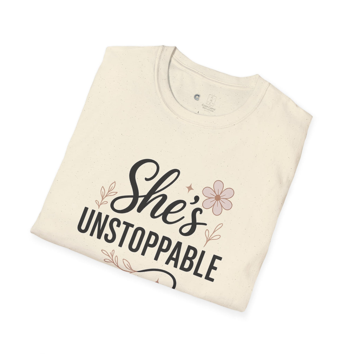 Cossmoss X Cody Caple Motivation, She's Unstoppable T-Shirt